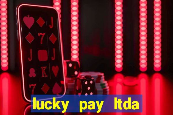 lucky pay ltda plataforma de jogos