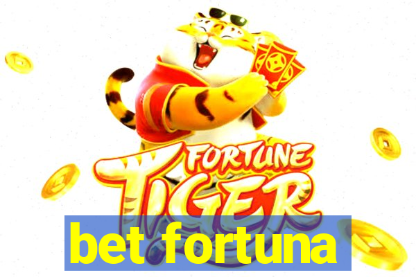 bet fortuna