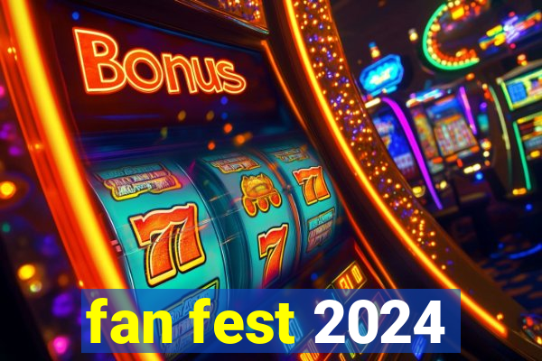 fan fest 2024