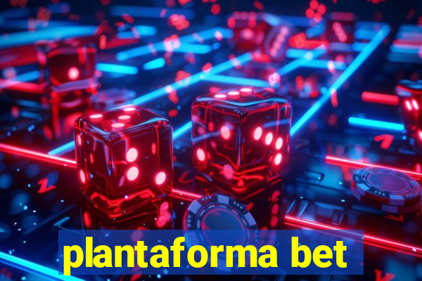 plantaforma bet