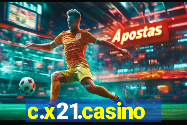 c.x21.casino