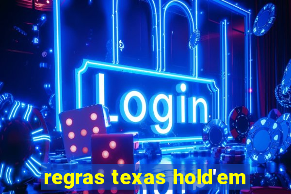 regras texas hold'em