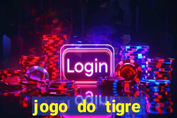 jogo do tigre gratis teste