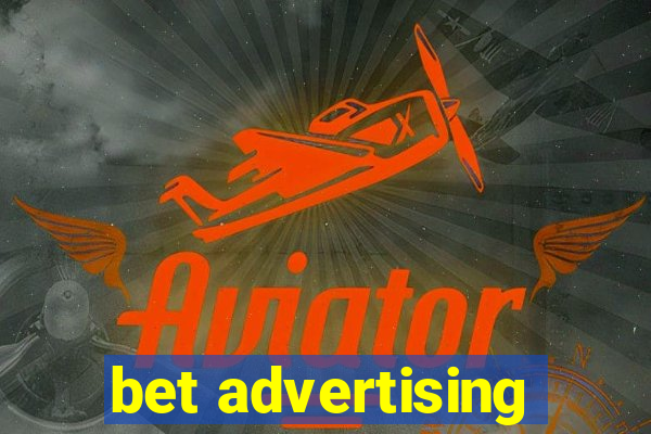 bet advertising