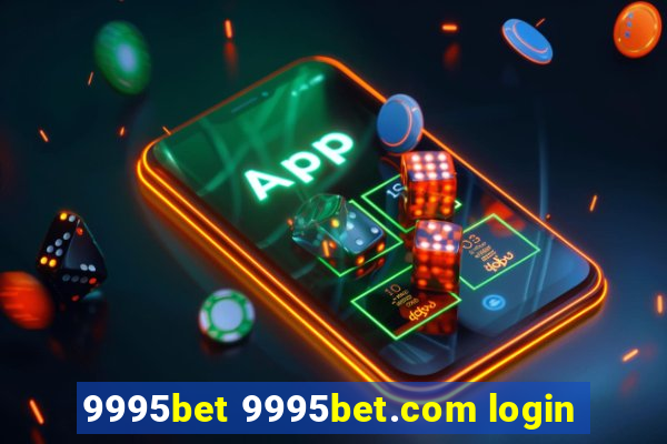 9995bet 9995bet.com login