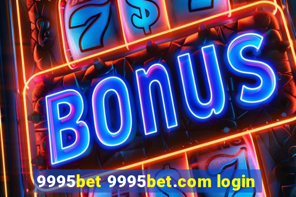 9995bet 9995bet.com login