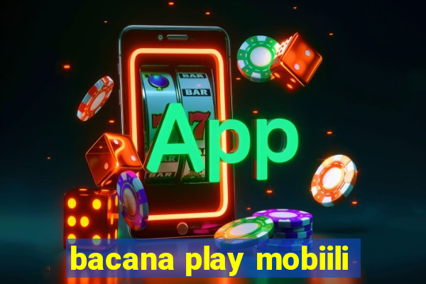 bacana play mobiili