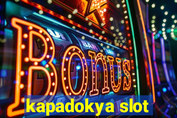 kapadokya slot