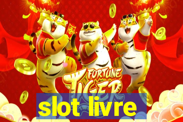 slot livre