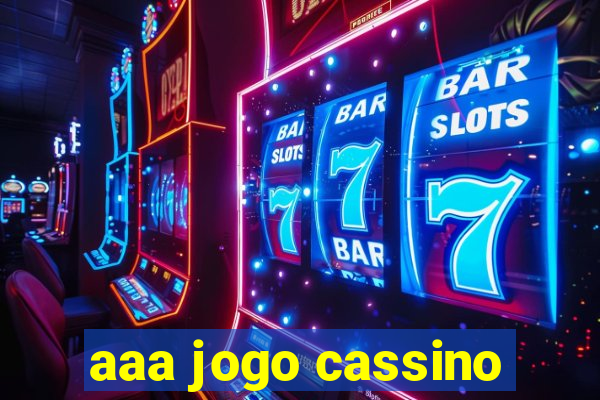 aaa jogo cassino