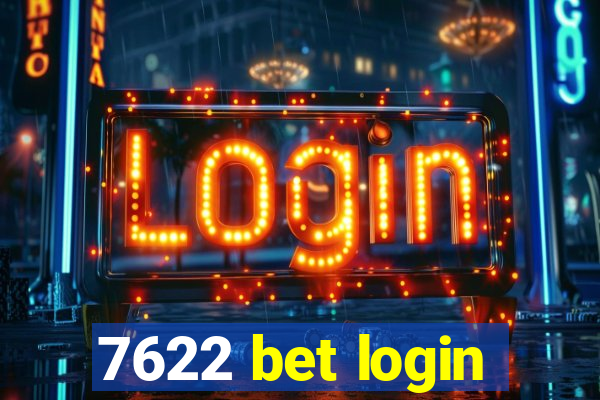 7622 bet login