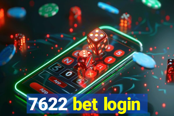 7622 bet login