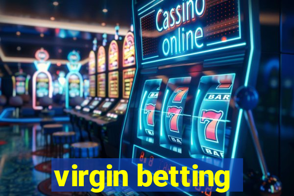 virgin betting