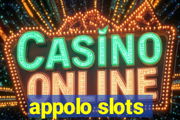 appolo slots