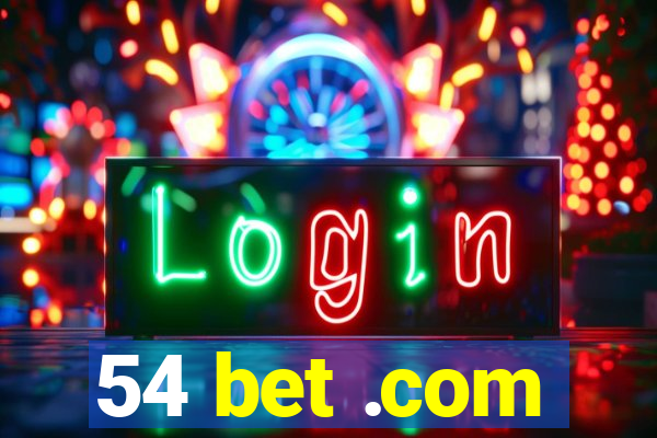 54 bet .com