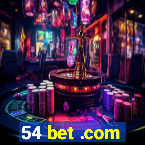 54 bet .com