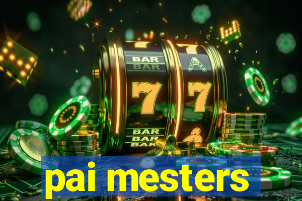 pai mesters