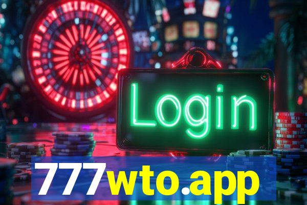 777wto.app