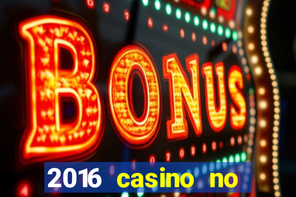 2016 casino no deposit bonus