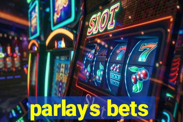 parlays bets