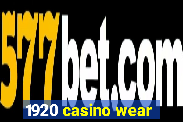 1920 casino wear