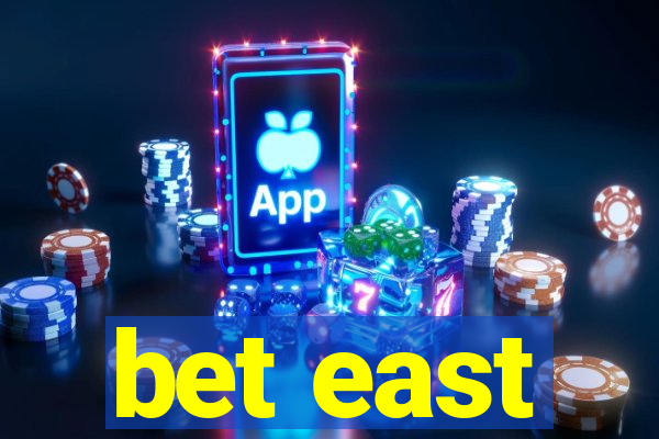 bet east