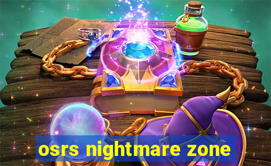 osrs nightmare zone