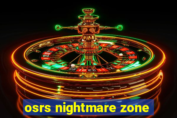 osrs nightmare zone