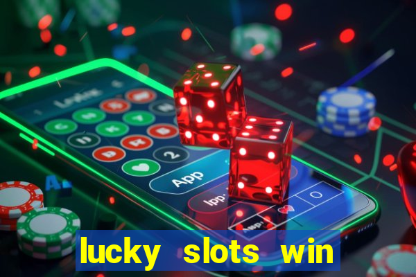 lucky slots win real cash gcash