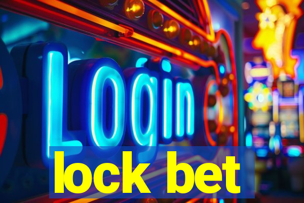 lock bet