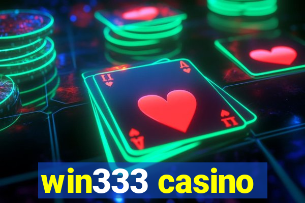 win333 casino