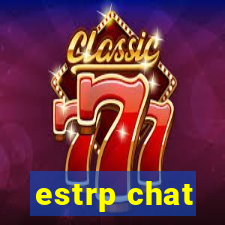 estrp chat