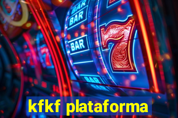 kfkf plataforma