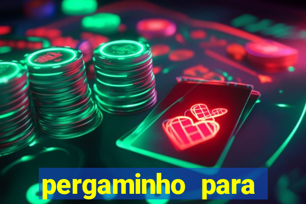 pergaminho para escrever dentro