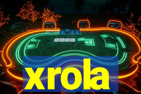 xrola