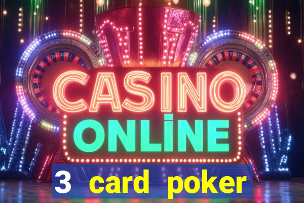 3 card poker casino online