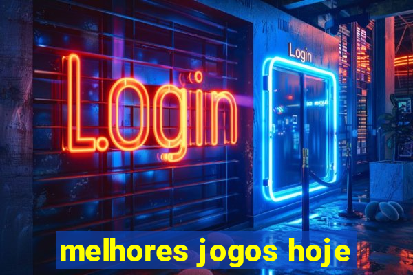 melhores jogos hoje