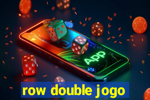 row double jogo