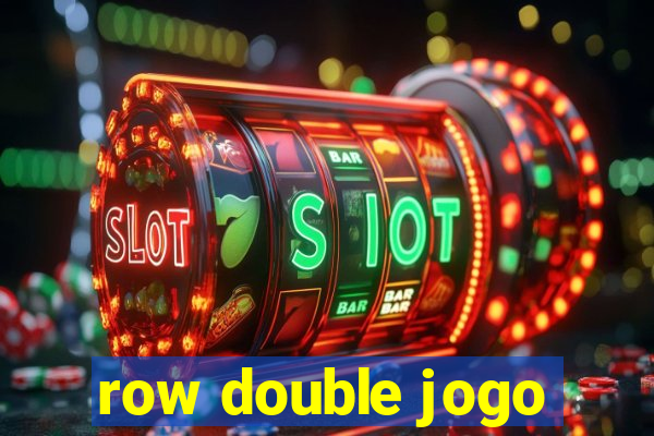 row double jogo