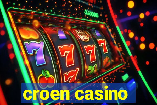 croen casino