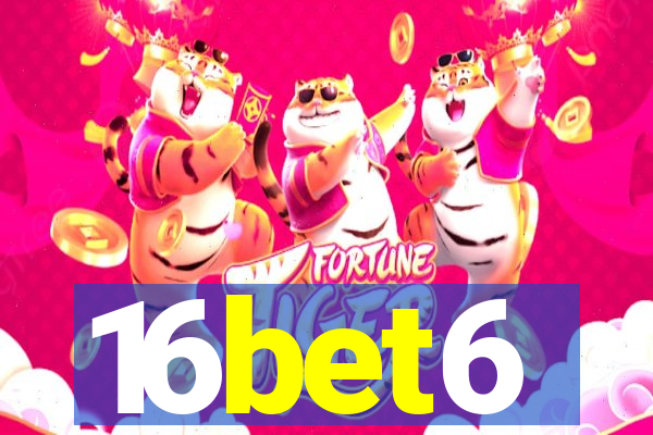 16bet6