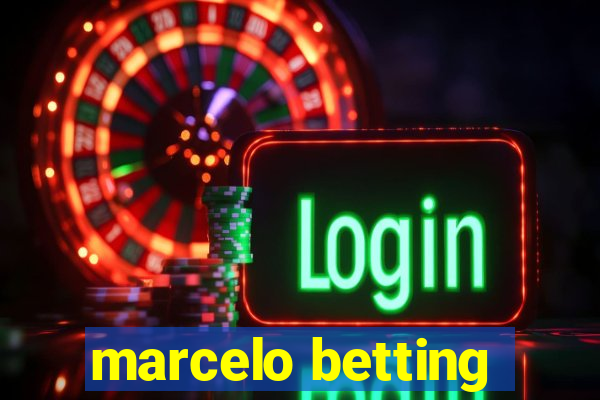 marcelo betting