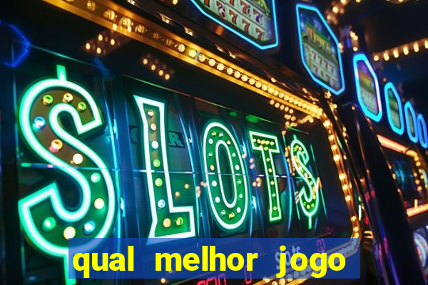 qual melhor jogo de aposta