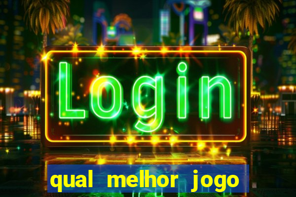 qual melhor jogo de aposta