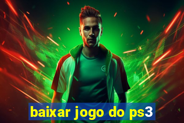 baixar jogo do ps3