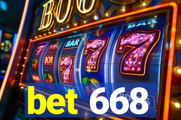 bet 668