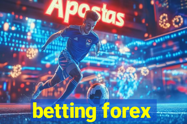 betting forex