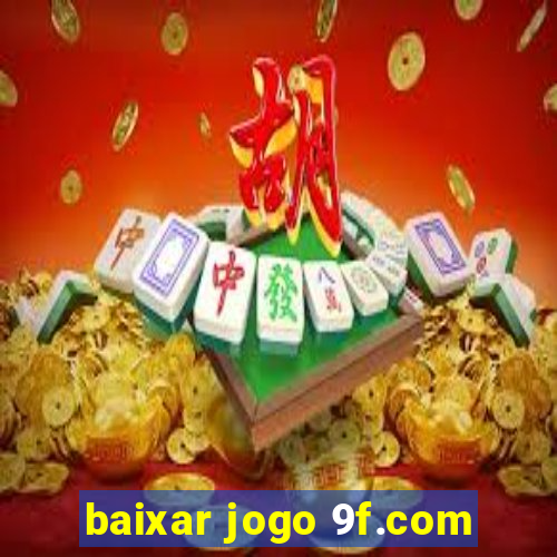 baixar jogo 9f.com