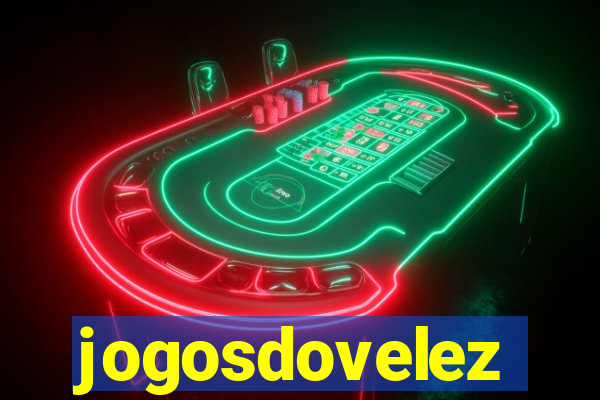 jogosdovelez