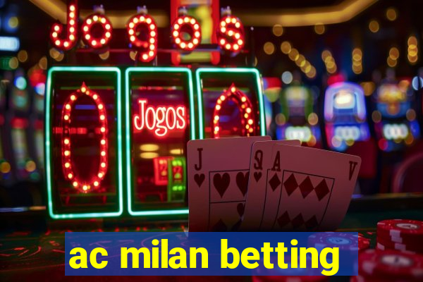 ac milan betting